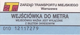 Communication of the city: Warszawa (Polska) - ticket abverse. wejściówka do metra